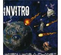 Invitro - When I Was a Planet