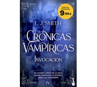 Invocación (Crónicas Vampíricas, 4): Edición limitada a precio especial