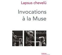 Invocations à la muse Caritia Abell (Auteur), Théophile Dubus (Auteur), Vanasay Khamphommala (Auteur)