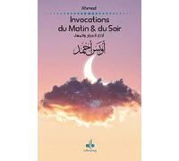 Invocations du matin et du soir (Les)