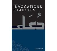 Invocations exaucees - Jamal Parekh - Ibn Daud - cartonné - Essai