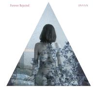 Invsn - Forever rejected