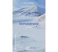 Myriam Kissel – Invulnérable – Roman – Broché – L'Harmattan