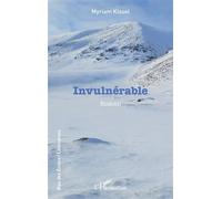 Myriam Kissel – Invulnérable – Roman – Broché – L'Harmattan