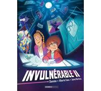Invulnérable - tome 02 - Damian Campanario Hernandez - Bamboo Eds - cartonné - Bande dessinée jeunesse