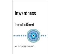 Inwardness - Jonardon Ganeri - Columbia University Press - Livre en Anglais - Paperback Jonardon GaneriJonardon Ganeri (Auteur)