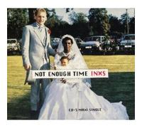 INXS - Not Enough Time +3 Non-LP Tracks