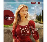 Iny Lorentz Die Wanderhure. Intrigen in Rom: Roman (CD)