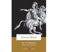 Io, Annibale. Memorie di un condottiero