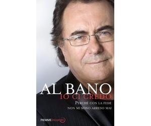 Io ci credo. Perché con la fede non mi sono arreso mai