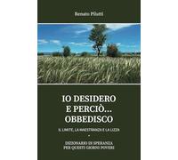 IO DESIDERO E PERCIÒ… OBBEDISCO: IL LIMITE, LA MAESTRANZA E LA LIZZA | DIZIONARIO DI SPERANZA PER QUESTI GIORNI POVERI