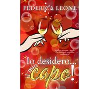 Io Desidero... Il Mio Capo!