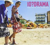 Io?Drama - No Resta Che Perdersi