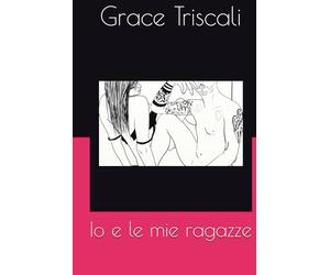Io e le mie ragazze