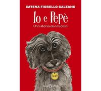 Io e Pepè. Una storia di amicizia - Catena Fiorello Galeano - Salani Editore - ebook (ePub) - Livre
