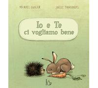 Io e te ci vogliamo bene