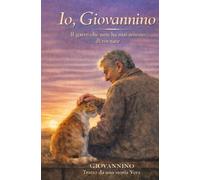 Io , Giovannino: Il gatto che non ha mai smesso di tornare
