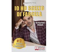 Io Ho Scelto Di Farcela