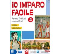 Io imparo facile. Storia. Geografia. Per la Scuola elementare (Vol. 4)