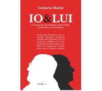 Io&Lui. Un viaggio tra spassosa pedanteria e istrionica guasconeria