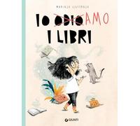Io odio/amo i libri. Ediz. a colori