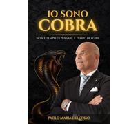 Io Sono Cobra: Non è Tempo di Pensare, è Tempo di Agire