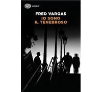 Io sono il tenebroso