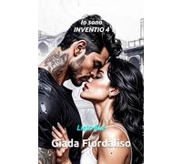 Io sono INVENTIO 4-edizione LIETO FINE con illustrazioni interne in bianco e nero raffiguranti un bacio tra i protagonisti e copertina con Moreno e Stella sotto la pioggia: Lieto fine
