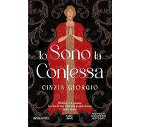 Io sono la contessa. Matilde di Canossa: la vita di una delle più grandi donne della Storia