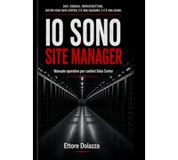 IO SONO SITE MANAGER: Manuale operativo per cantieri data center