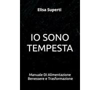 IO SONO TEMPESTA: Vuoi essere la polvere che diventa fango con la pioggia o vuoi essere la tempesta?