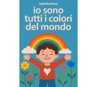 Io sono tutti i colori del mondo