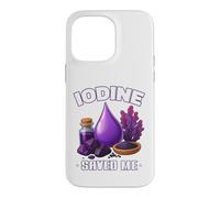 Iodine Saved ME Important Minéral Thyroïde Fonction Bien-être Coque pour iPhone 14 Pro Max