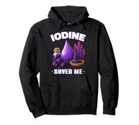 Iodine Saved ME Important Minéral Thyroïde Fonction Bien-être Sweat à Capuche