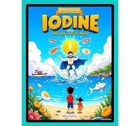 Iodine The Sea’s Secret Hero