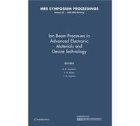 Ion Beam Processes in Advanced Electronic Materials and Device Technology Volume 45 - Cambridge University Press - Cambridge University Press - Livre en A Cambridge University PressCambridge Universit
