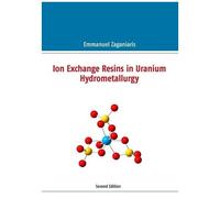 Ion Exchange Resins In Uranium Hydrometallurgy