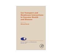 Ion Transport And Membrane Interactions In Vascular Health And Disease