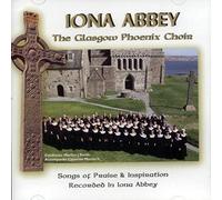 Iona Abbey by Glasgow Phoenix Choir (2005-02-01)