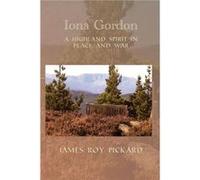 Iona Gordon - James Roy Pickard - New Generation Publishing Ltd - Livre en Anglais - Paperback James Roy PickardJames Roy Pickard (Auteur)