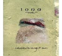 Iona - Heaven's Bright Sun-Live
