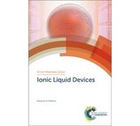 Ionic Liquid Devices Ali Ulster University Eftekhari, Afonso Uk , Spain Ana M Universidad De La Laguna, Hans - Jorg Universitat Des Saarlandes Schneider (Auteur)