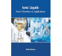 Ionic Liquids: From Chemistry to Applications