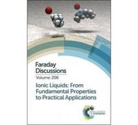 Ionic Liquids: From Fundamental Properties to Practical Applications - [Livre en VO] Royal Society Of Chemistry (Auteur)