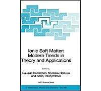 Ionic Soft Matter: Modern Trends In Theory And Applications