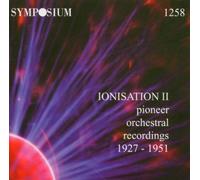 Ionisation 2: Pioneer Orch Recordings 1927-51 / Various