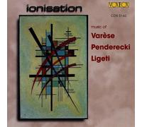 "Ionisation" - Musique de Varese, Penderecki , Ligeti