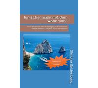Ionische Inseln mit dem Wohnmobil: Unser Reisebericht über die Highlights der 6 Inseln Korfu, Lefkada, Kefalonia, Zakynthos, Paxos und Antipaxos