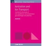 Ionization And Ion Transport