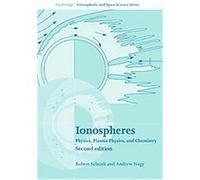 Ionospheres, Cambridge Atmospheric and Space Science Series Andrew F. Nagy, Robert Schunk (Auteur)